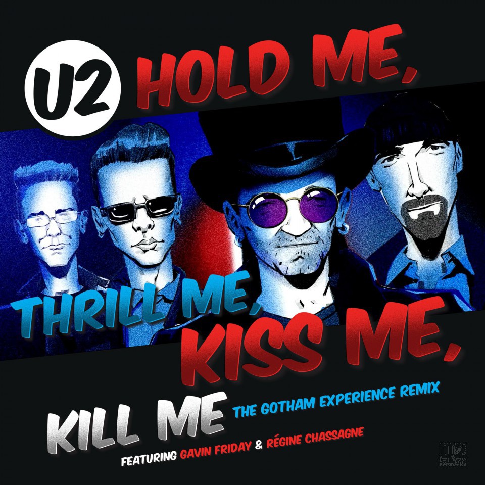 U2 – Hold Me, Thrill Me, Kiss Me, Kill Me (Single, 2018)