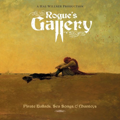 Rogue’s Gallery: Pirate Ballads, Sea Songs, and Chanteys (2006, album)
